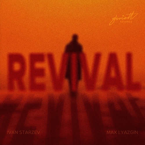 Ivan Starzev, Max Lyazgin - Revival [SOV]